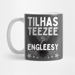 Tilhas Teezee fil' Engleesy Mug